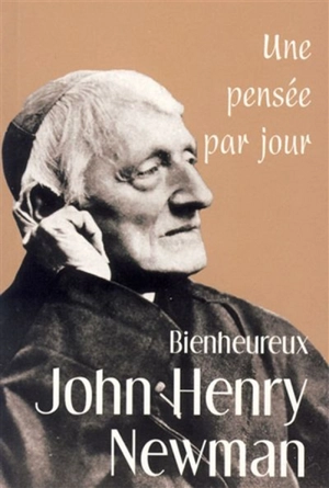 John Henry Newman : une pensée par jour - John Henry Newman