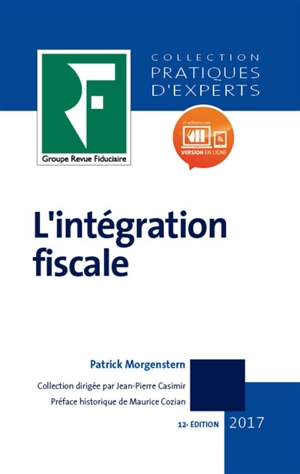 L'intégration fiscale : 2017 - Patrick Morgenstern