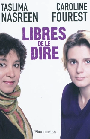 Libres de le dire : conversations mécréantes - Taslima Nasreen