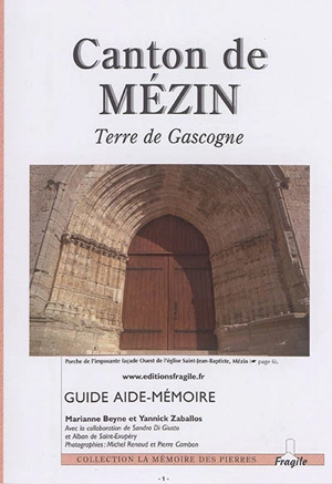 Canton de Mézin : terre de Gascogne : guide aide-mémoire - Marianne Beyne