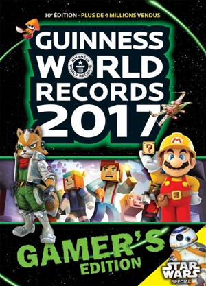 Guinness world records : gamer's edition. Guinness world records 2017 : gamer's edition : Star Wars spécial - Guinness world records