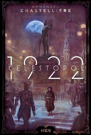 Célestopol 1922 - Emmanuel Chastellière
