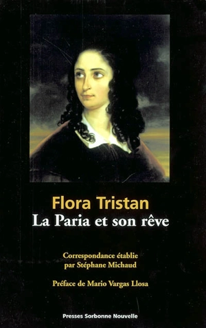 La paria et son rêve - Flora Tristan