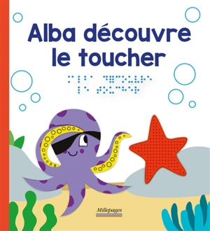 Alba découvre le toucher - Marie Oddoux