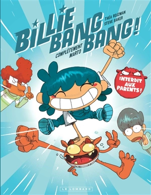 Billie bang bang !. Vol. 1. Complètement Marto - Théa Rojzman