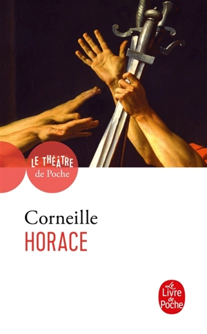 Horace : tragédie, 1640 - Pierre Corneille