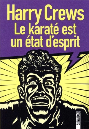 Le karaté est un état d'esprit - Harry Crews