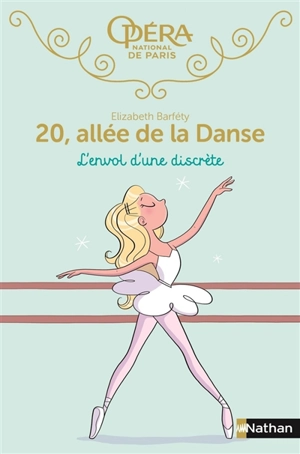 20, allée de la danse. Vol. 5. L'envol d'une discrète - Elisabeth Barféty