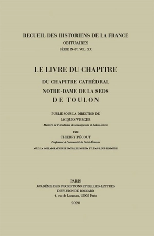 Le livre du chapitre : du chapitre cathédral Notre-Dame de la Seds de Toulon