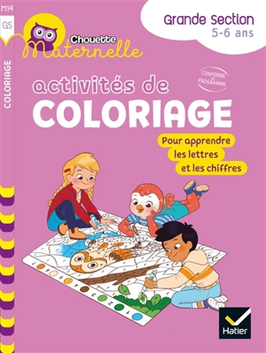 Activités de coloriage pour apprendre les lettres et les chiffres, grande section, 5-6 ans : conforme au programme - Marie-Françoise Mornet