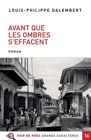 Avant que les ombres s'effacent - Louis-Philippe Dalembert