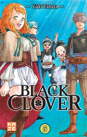 Black Clover. Vol. 5 - Yûki Tabata