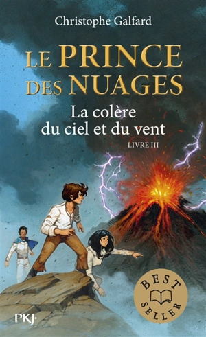 Le prince des nuages. Vol. 3. La colère du ciel et du vent - Christophe Galfard