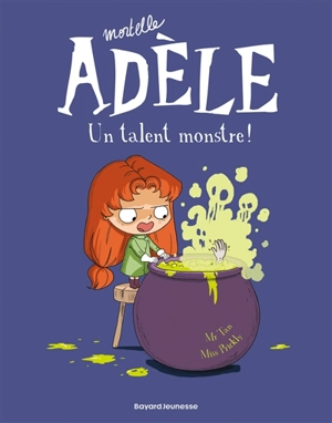 Mortelle Adèle. Vol. 6. Un talent monstre ! - Mr Tan