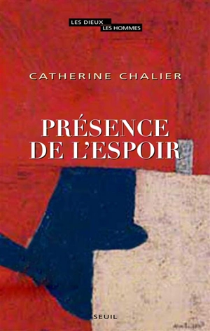 Présence de l'espoir - Catherine Chalier