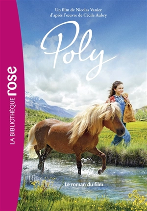 Poly : le roman du film - Nicolas Vanier