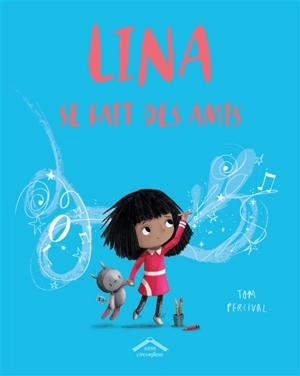 Lina se fait des amis - Tom Percival