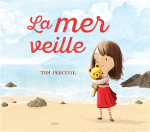 La mer veille - Tom Percival