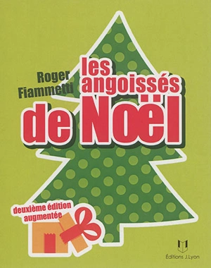 Les angoissés de Noël - Roger Fiammetti