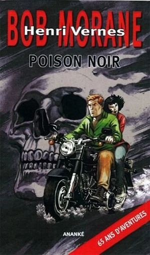 Bob Morane. Poison noir - Rémy Gallart