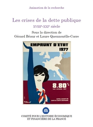 Les crises de la dette publique : XVIIIe-XXIe siècle - France. Ministère de l'économie et des finances