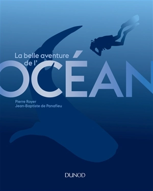 La belle aventure de l'océan - Pierre Royer