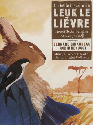 La belle histoire de Leuk le lièvre - Léopold Sédar Senghor