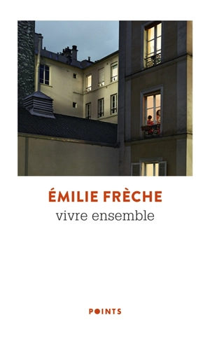 Vivre ensemble - Emilie Frèche