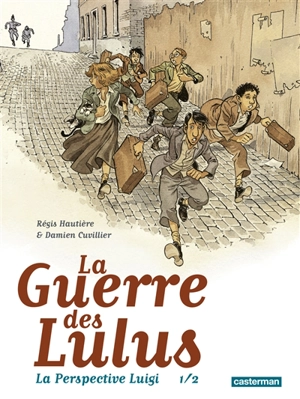 La guerre des Lulus. La perspective Luigi. Vol. 1. 1916 - Régis Hautière