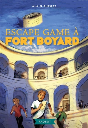 Escape game à Fort Boyard - Alain Surget