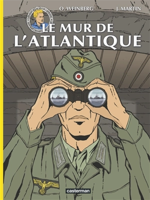 Les reportages de Lefranc. Le mur de l'Atlantique - Jacques Martin