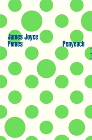 Pomes Penyeach. Poèmes en forme de pommes - James Joyce