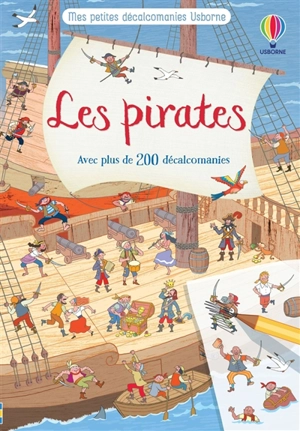 Les pirates : avec plus de 200 décalcomanies - Desideria Guicciardini