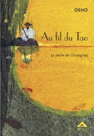 Au fil du tao : la pêche de Chuang-tzu - Osho