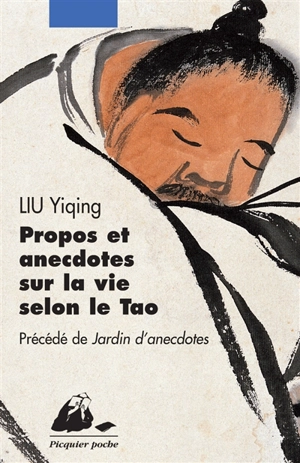 Propos et anecdotes sur la vie selon le Tao. Jardin d'anecdotes - Yiqing Liu