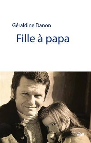 Fille à papa - Géraldine Danon