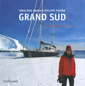 Grand Sud : Fleur Australe en Antarctique - Géraldine Danon