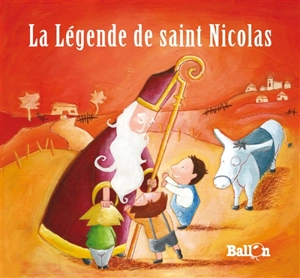 La légende de saint Nicolas - Elodie Brondoni