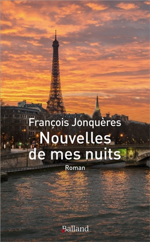 Nouvelles de mes nuits - François Jonquères