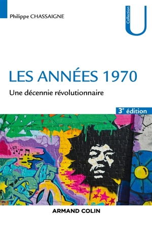 Les années 1970 : une décennie révolutionnaire - Philippe Chassaigne