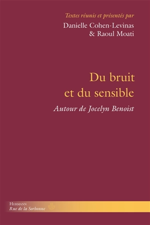 Du bruit et du sensible : autour de Jocelyn Benoist