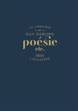 Poésie, etc. - Guy Debord