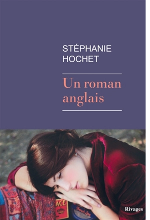 Un roman anglais - Stéphanie Hochet