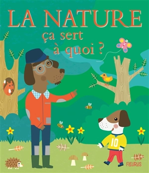 La nature, ça sert à quoi ? - Sophie Bellier