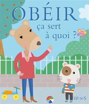 Obéir : ça sert à quoi ? - Sophie Bellier