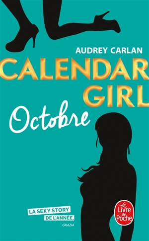 Calendar girl. Octobre - Audrey Carlan