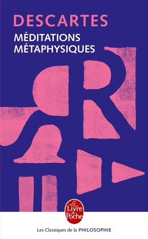 Méditations métaphysiques. Meditationes de prima philosophia - René Descartes