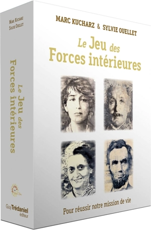 Le jeu des forces intérieures : pour réussir notre mission de vie - Marc Kucharz