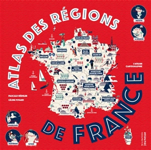 Atlas des régions de France - Pascale Hédelin