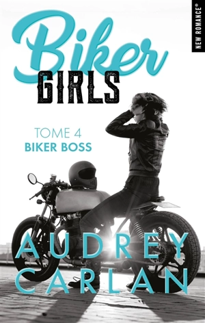 Biker girls. Vol. 4. Biker boss - Audrey Carlan